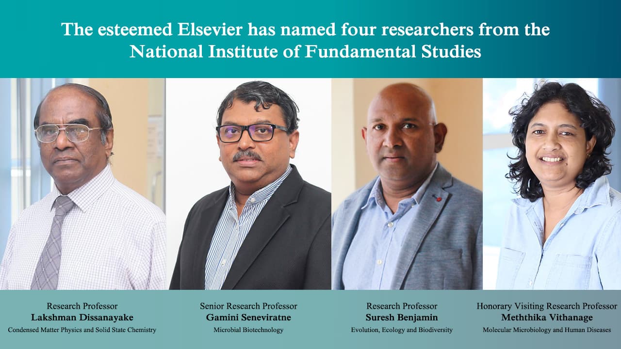 The esteemed Elsevier has named four researchers from the National Institute of Fundamental Studies among the top 2% world scientists in 2024